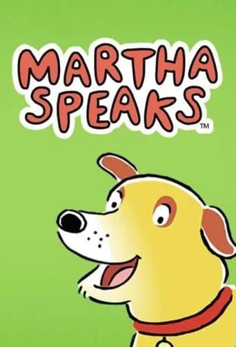 Martha Speaks TV series poster - Rated 7.5/10