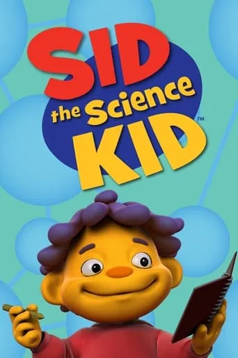 Sid the Science Kid TV series poster - Rated 6.3/10