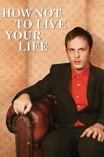 How Not to Live Your Life TV series poster - Rated 7.6/10