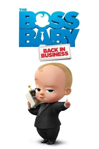 The Boss Baby: Back in Business TV series poster - Rated 7.044/10