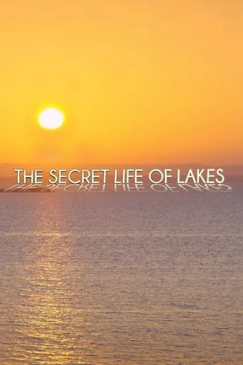 Secret Life of Lakes TV series poster - Rated 7/10