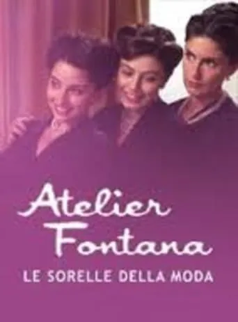 Atelier Fontana - Le sorelle della moda TV series poster - Rated 6.75/10
