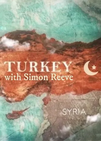 Turkey with Simon Reeve TV series poster - Entertainment content