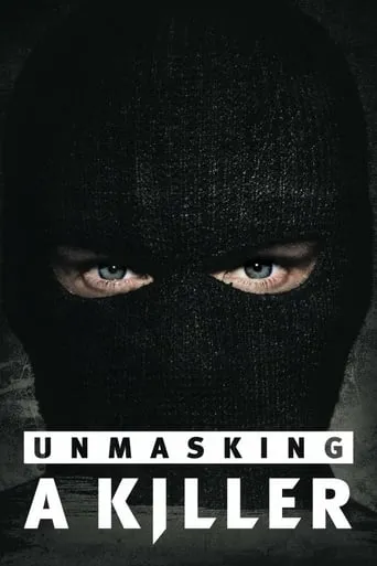 Unmasking a Killer TV series poster - Rated 7/10