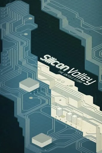 Silicon Valley: The Untold Story TV series poster - Rated 6.5/10