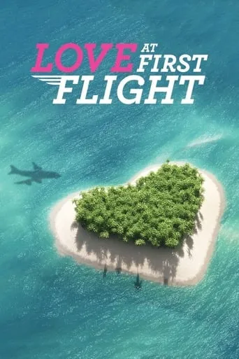 Love at First Flight TV series poster - Rated 4.5/10