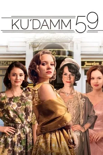 Ku'damm 59 TV series poster - Rated 7.646/10