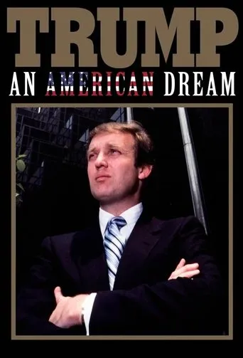 Trump: An American Dream TV series poster - Rated 6.3/10