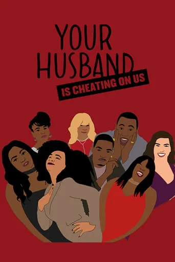 Your Husband Is Cheating On Us TV series poster - Rated 8.5/10