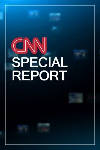 CNN Special Report TV series poster - Rated 6.7/10