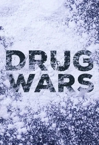 Drug Wars TV series poster - Rated 8/10