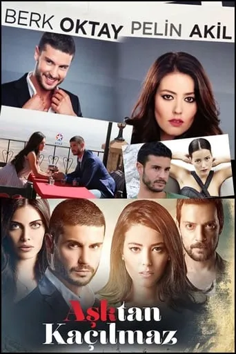Aşktan Kaçılmaz TV series poster - Rated 6.5/10