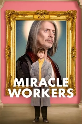 Miracle Workers TV series poster - Rated 6.8/10