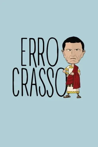 Erro Crasso TV series poster - Rated 6/10
