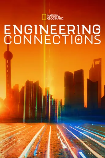 Richard Hammond's Engineering Connections TV series poster - Rated 6/10