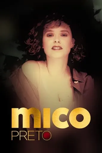 Mico Preto TV series poster - Rated 7/10