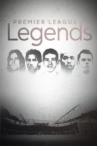 Legends of Premier League TV series poster - Rated 9/10