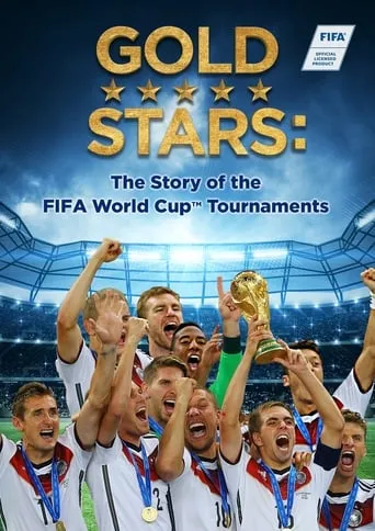 Gold Stars: The Story of the FIFA World Cup Tournaments TV series poster - Rated 8.4/10