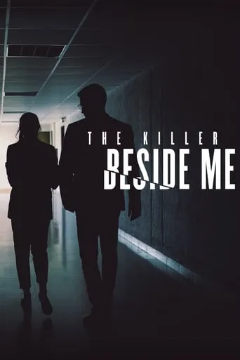 The Killer Beside Me TV series poster - Rated 8.2/10