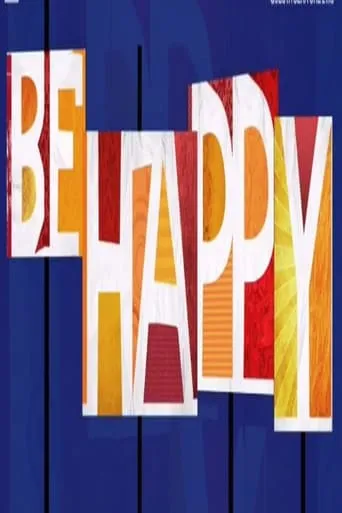 Be happy TV series poster - Rated 6/10