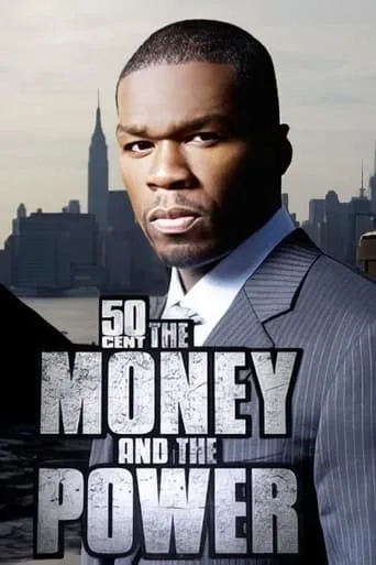 50 Cent: The Money and the Power TV series poster - Rated 5/10