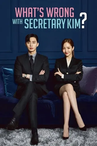 What's Wrong with Secretary Kim TV series poster - Rated 8.354/10