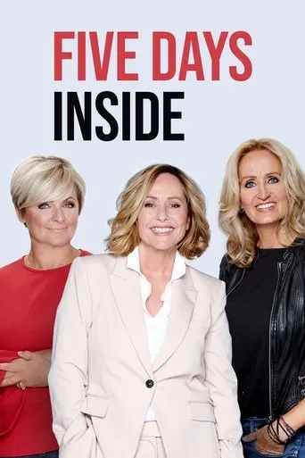 Five Days Inside TV series poster - Rated 10/10