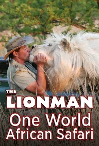 The Lion Man: African Safari TV series poster - Rated 10/10