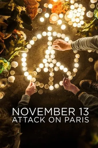 November 13: Attack on Paris TV series poster - Rated 7.9/10