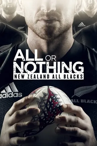 All or Nothing: New Zealand All Blacks TV series poster - Rated 5.2/10