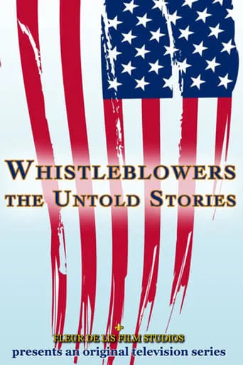 Whistleblowers: The Untold Stories TV series poster - Rated 10/10