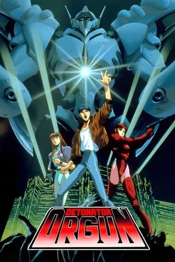 Detonator Orgun TV series poster - Rated 7.6/10