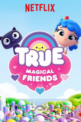 True: Magical Friends TV series poster - Rated 8.4/10