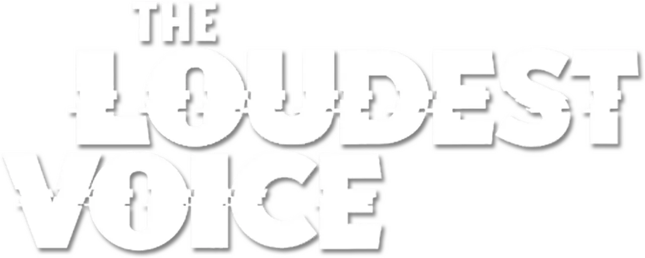 The Loudest Voice