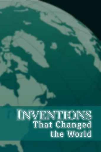 Inventions That Changed the World TV series poster - Rated 7.5/10