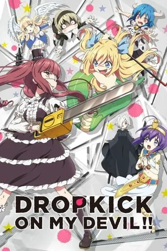 Drop Kick on My Devil!! TV series poster - Rated 7.1/10