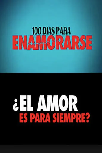 100 días para enamorarse TV series poster - Rated 5.5/10