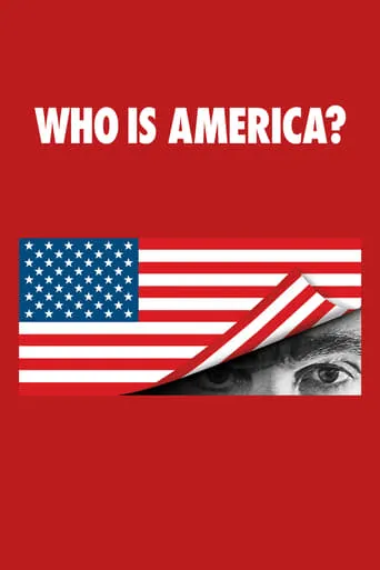 Who Is America? TV series poster - Rated 7.352/10