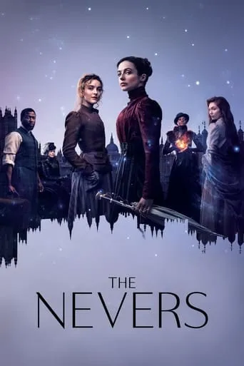 The Nevers TV series poster - Rated 7.998/10