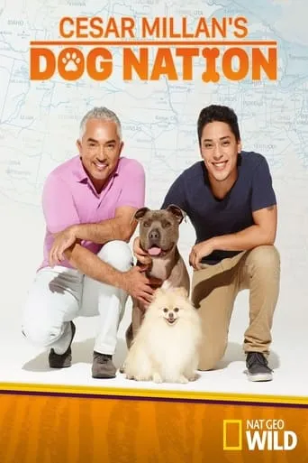 Cesar Millan's Dog Nation TV series poster - Rated 10/10