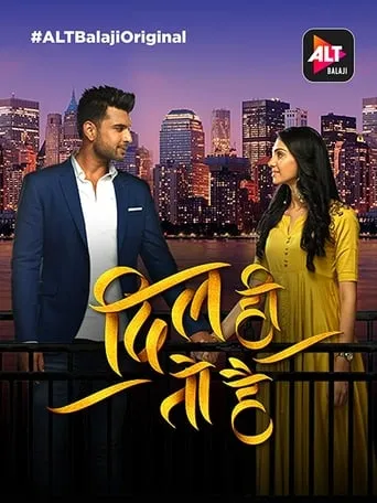Dil Hi Toh Hai TV series poster - Rated 9.7/10