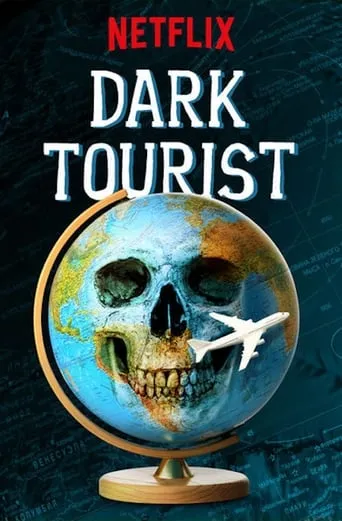 Dark Tourist TV series poster - Rated 6.638/10