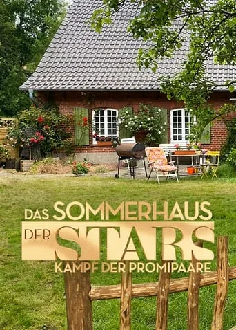 Das Sommerhaus der Stars - Kampf der Promipaare TV series poster - Rated 8/10