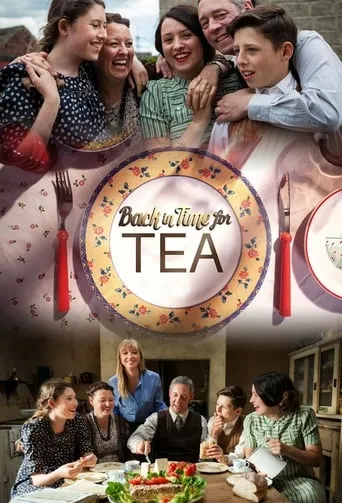 Back in Time for Tea TV series poster - Rated 7/10