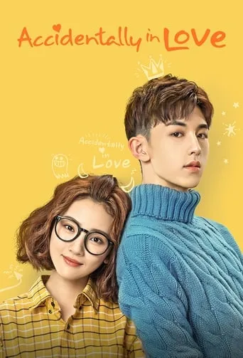 Accidentally in Love TV series poster - Rated 7.4/10