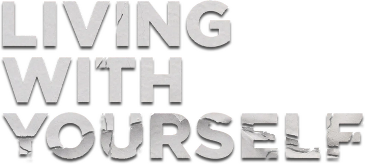 Living with Yourself