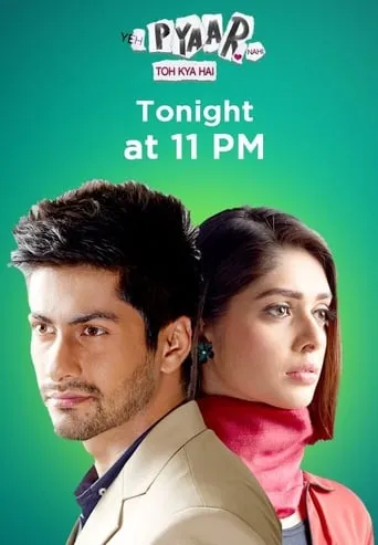 Yeh Pyaar Nahi Toh Kya Hai TV series poster - Rated 7/10