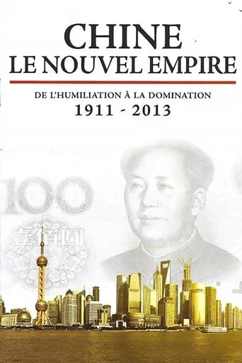 Chine, le nouvel Empire TV series poster - Rated 8/10