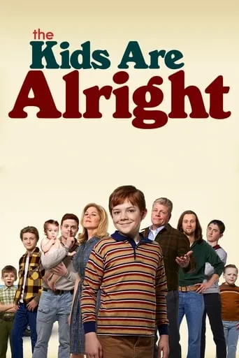 The Kids Are Alright TV series poster - Rated 6.875/10