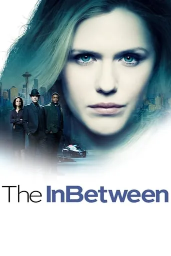 The InBetween TV series poster - Rated 7.2/10